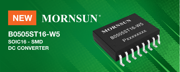 New Product MORNSUN - B0505ST16-W5 - SOIC16 - SMD - DC Converter